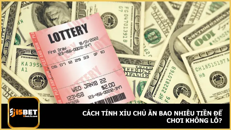 i5bet Giải Thích Chi Tiết Xỉu Chủ Là Gì Để Chơi Không Lỗ 4 Việc tính toán lợi nhuận khi chơi xỉu chủ trong lô đề không phải lúc nào cũng đơn giản