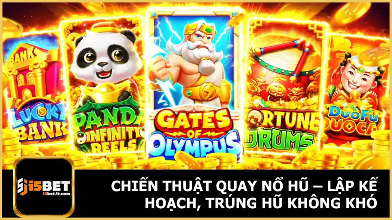 Chiến Thuật Quay Nổ Hũ - Lập Kế Hoạch, Trúng Hũ Không Khó 2 Chiến Thuật Quay Nổ Hũ – Lập Kế Hoạch, Trúng Hũ Không Khó