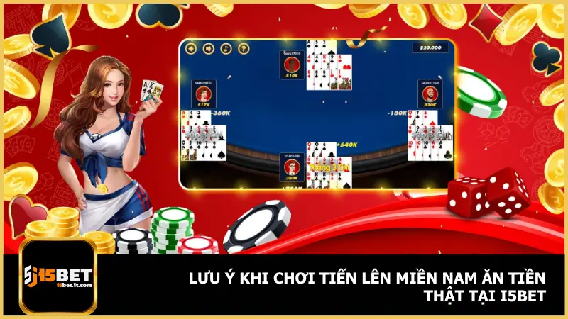 Tiến Lên Miền Nam - Đánh Nhanh Thắng Lớn Mỗi Ván Tại i5bet 5 i5bet cho phép người chơi tham gia bàn chơi ăn thưởng theo nhiều mức cược khác nhau