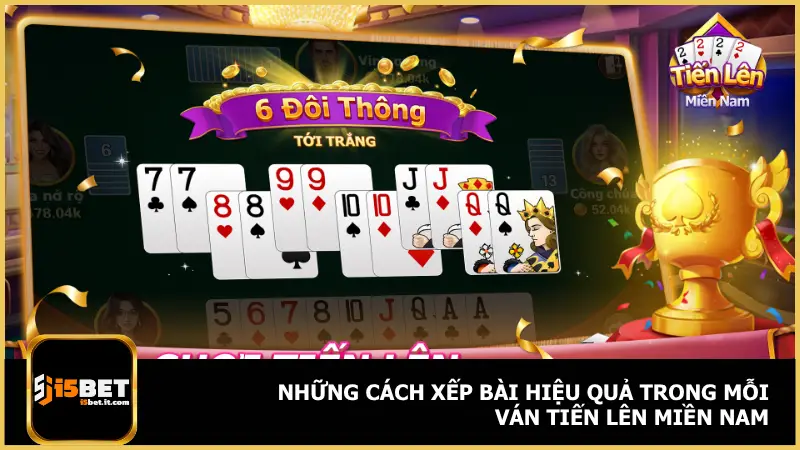 Tiến Lên Miền Nam - Đánh Nhanh Thắng Lớn Mỗi Ván Tại i5bet 4 Chiến thắng trong Tiến Lên Miền Nam phần lớn đến từ cách bạn ra bài như thế nào