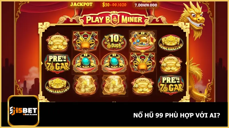 Nổ Hũ 99 là lựa chọn lý tưởng cho cả người chơi mới lẫn game thủ lâu năm